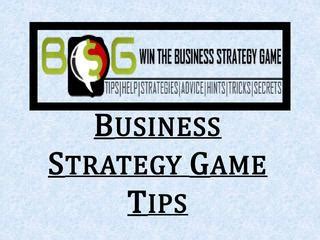 tips for the business strategy game|Business Strategy Game Tips .